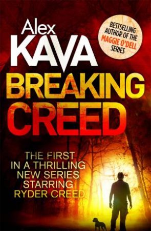 Breaking Creed by Alex Kava