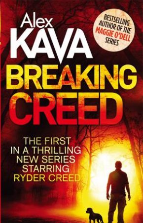 Breaking Creed by Alex Kava