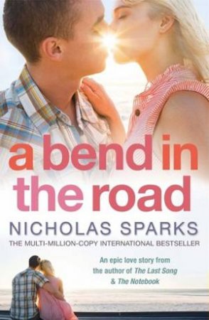 A Bend In The Road by Nicholas Sparks