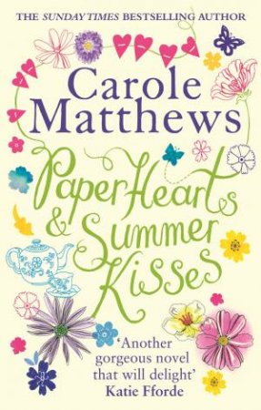 Paper Hearts And Summer Kisses by Carole Matthews