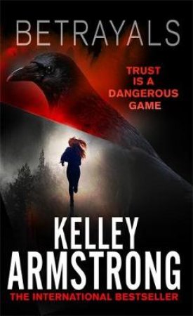 Betrayals by Kelley Armstrong