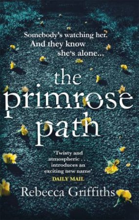 The Primrose Path by Rebecca Griffiths