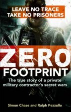 Zero Footprint Leave No Trace Take No Prisoners