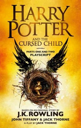 Harry Potter And The Cursed Child: Parts One And Two (Special Rehearsal Edition)