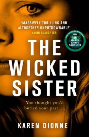 The Wicked Sister by Karen Dionne