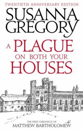 A Plague On Both Your Houses by Susanna Gregory