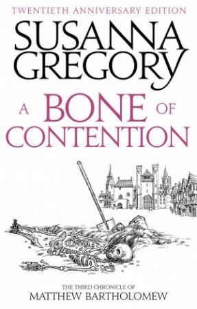 A Bone Of Contention by Susanna Gregory