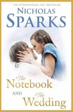 The Notebook And The Wedding by Nicholas Sparks
