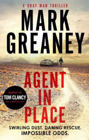 Agent In Place by Mark Greaney