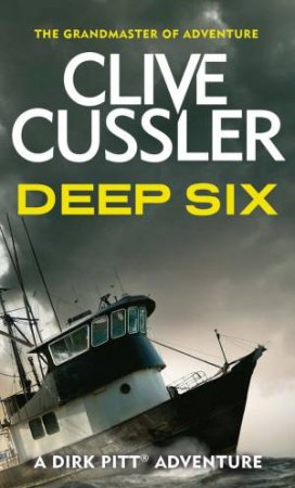 Deep Six by Clive Cussler