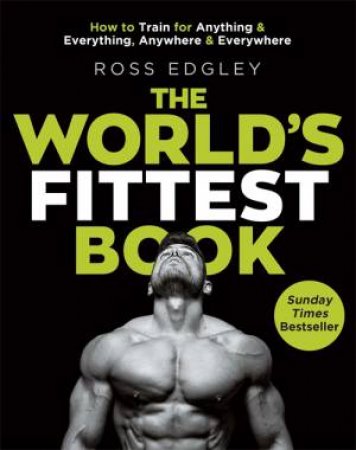 The World's Fittest Book by Ross Edgley