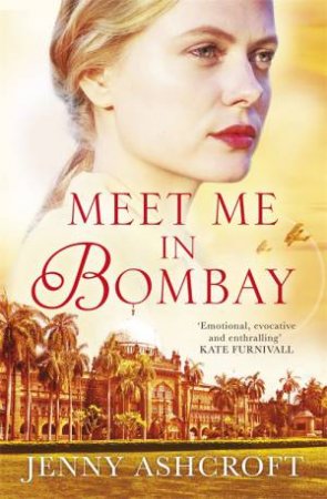 Meet Me In Bombay by Jenny Ashcroft