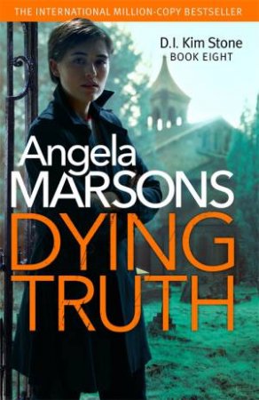 Dying Truth by Angela Marsons