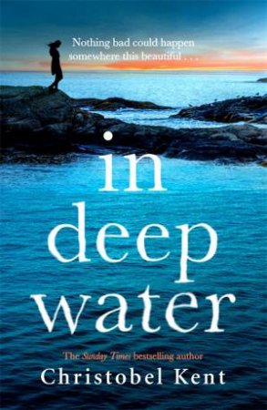 In Deep Water by Christobel Kent