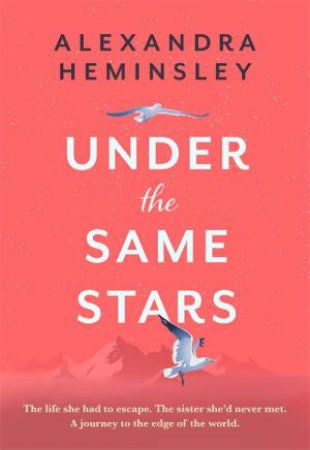 Under The Same Stars by Alexandra Heminsley