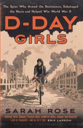 D-Day Girls by Sarah Rose