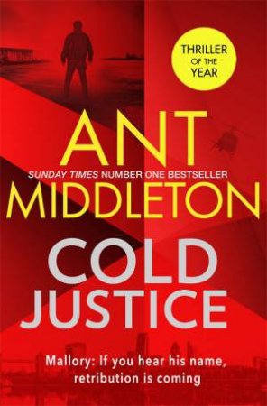 Cold Justice by Ant Middleton