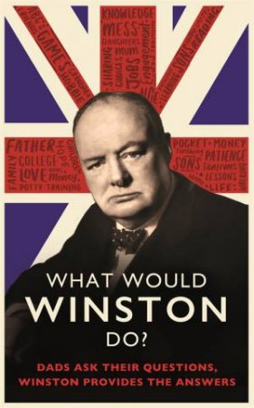 What Would Winston Do? by Ed Enfield