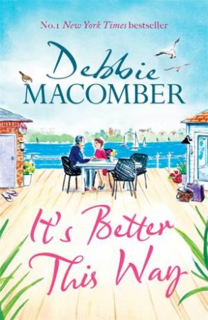 It's Better This Way by Debbie Macomber