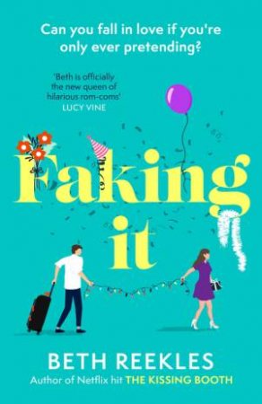 Faking It by Beth Reekles