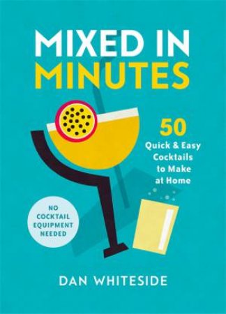Mixed In Minutes by Dan Whiteside & Robert Hearn