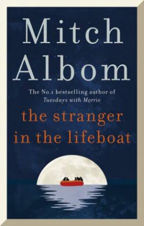 The Stranger In The Lifeboat by Mitch Albom