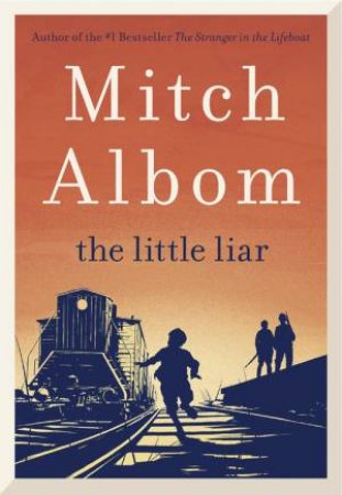 The Little Liar by Mitch Albom