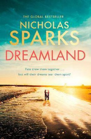 Dreamland by Nicholas Sparks