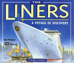 The Liners: A Voyage of Discovery by Rob McAuley