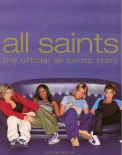 All Saints The Official All Saints Story