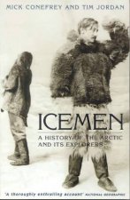 Icemen The Arctic And Its Explorers