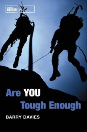 SAS: Are You Tough Enough? by Barry Davies