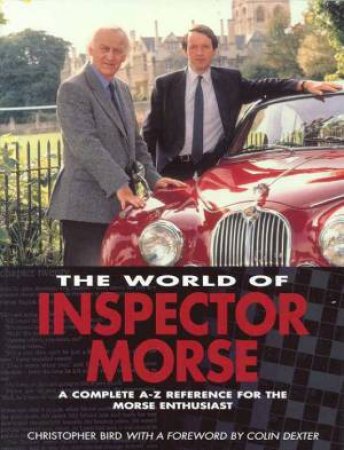 The World Of Inspector Morse by Robin Blake