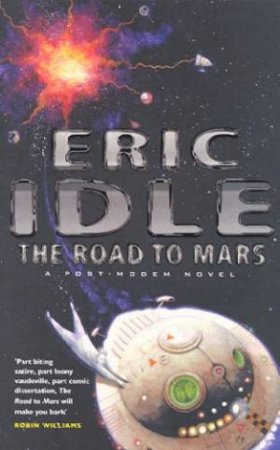 The Road To Mars by Eric Idle