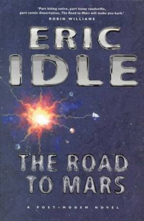 The Road To Mars by Eric Idle