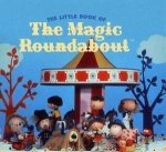 The Little Book Of The Magic Roundabout