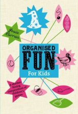 Organised Fun for Kids