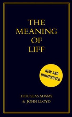 The Meaning of Liff by Douglas and Lloyd, John Adams