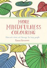 More Mindfulness Colouring