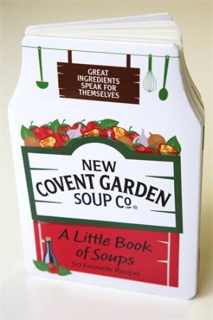 A Little Book of Soups by New Covent Garden Soup Company
