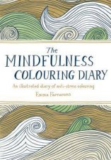 The Mindfulness Colouring Diary