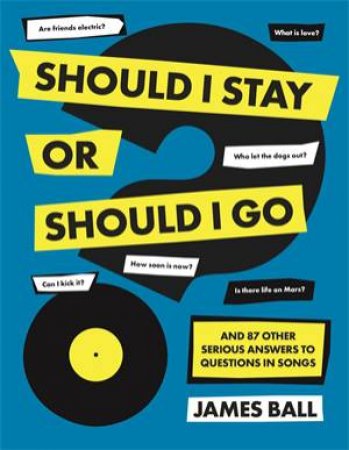 Should I Stay or Should I Go? by James Ball