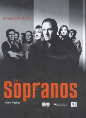 The Sopranos: Official Companion - TV Tie In by Allen Rucker