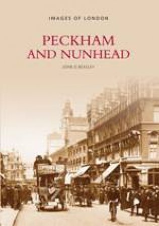 Peckham and Nunhead by JOHN D BEASLEY