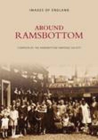 Around Ramsbottom by Unknown