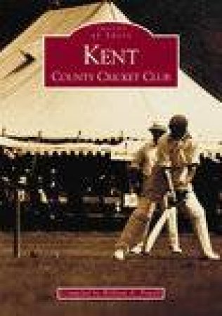 Kent County Cricket Club by WILLIAM POWELL