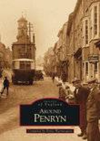 Around Penryn by ERNIE WARMINGTON