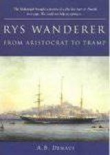 Rys Wanderer From Aristocrat to Tramp