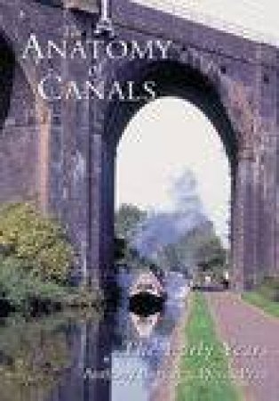 Anatomy of Canals Vol 1 by ANTHONY BURTON