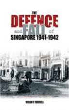 Defence and Fall of Singapore 194142
